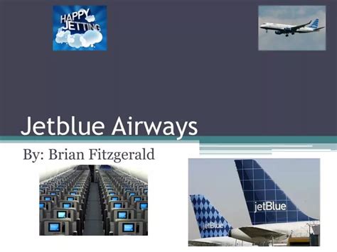 Ppt Jetblue Airways Powerpoint Presentation Free Download Id 1688951