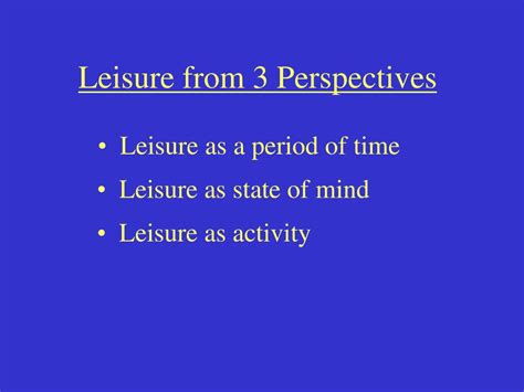 Ppt Leisure From 3 Perspectives Powerpoint Presentation Id 1275510