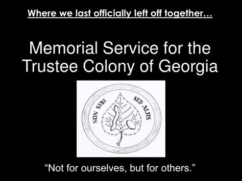 Ppt Memorial Service For The Trustee Colony Of Georgia Powerpoint