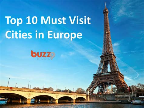 Ppt Top 10 Must Visit Cities In Europe The Best Cities In Europe