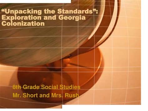 Ppt Unpacking The Standards Exploration And Georgia Colonization