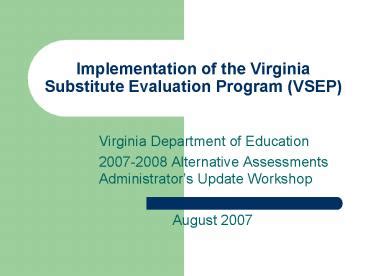 Ppt Virginia Substitute Evaluation Program Powerpoint Presentation