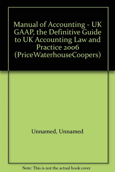 Pricewaterhousecoopers Manual Of Accounting Uk Gaap The Definitive