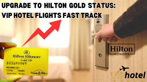 Quickly Upgrade To Hilton Gold Status With Vip Hotel Flights Save Time