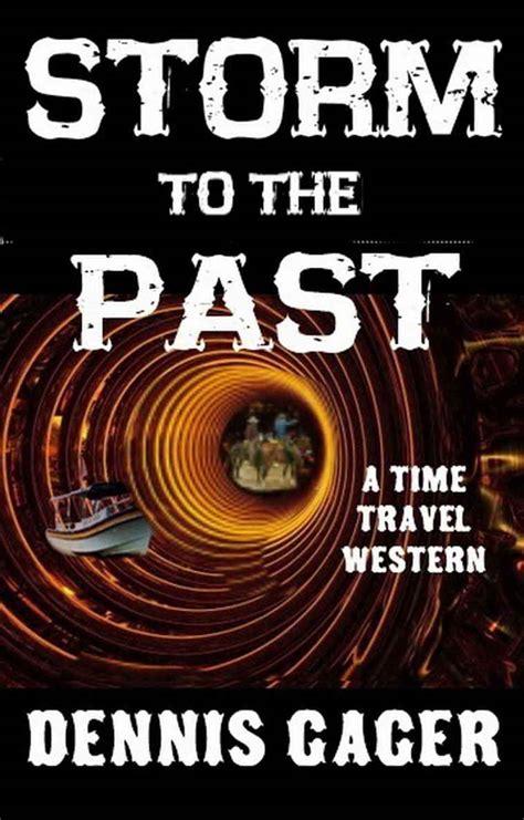 Read Free Storm To The Past A Time Travel Western Online Book In