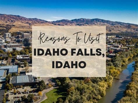 Reasons To Visit Idaho Falls Idaho At Least Once In Your Lifetime