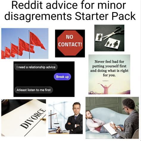 Reddit Advice For Minor Disagreements Starter Pack R Starterpacks