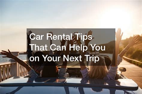 Rental Car Tips And Advice