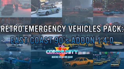 Retro Emergency Vehicles Pack East Coast Addon 90 Amp 39 S Add On Lods Non Els Pack