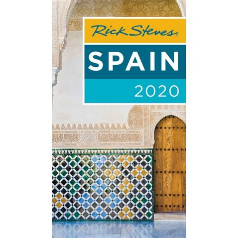 Rick Steves Travel Guide Rick Steves Spain 2020 Paperback Walmart