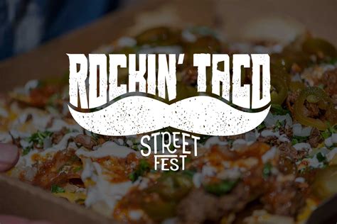 Rockin Taco Street Fest 2021 Arizona S Official Taco Party