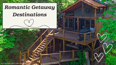 Romantic Getaway Destinations I Heart Br