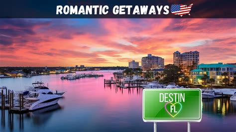 Romantic Getaways In Destin Fl Uncover Love On Emerald Coast