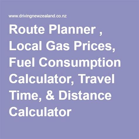 Route Planner Local Gas Prices Fuel Consumption Calculator Travel