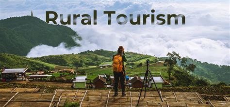 Rural Tourism Types Activities And Challenges