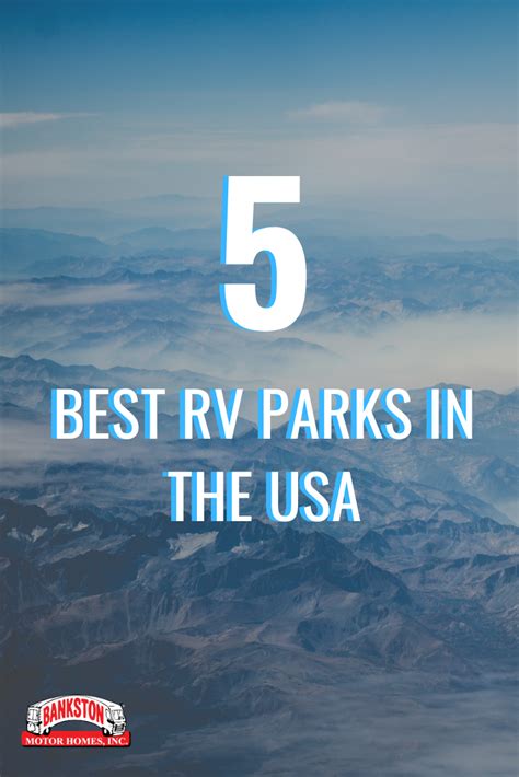 Rv Bucket List Destinations The 5 Best Rv Parks In The Usa Bankston