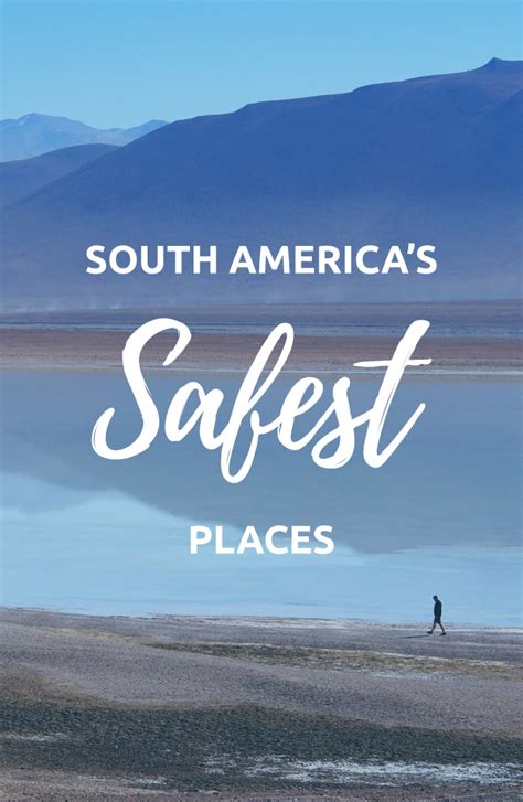 Safest Countries In South America 2024 Avoiding Danger