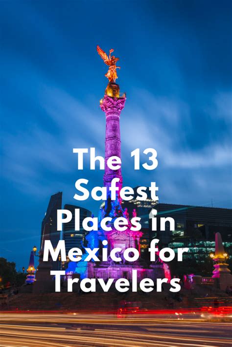 Safest Places In Mexico For Travelers Smartertravel Safe Cities