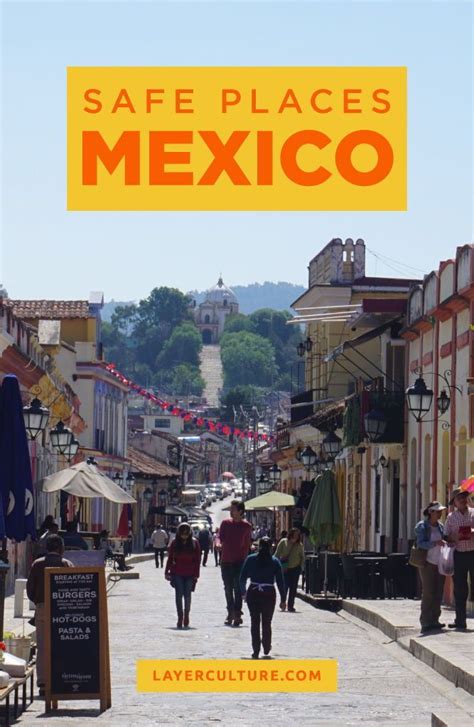 Safest Places In Mexico To Visit 2023 The Ultimate Travel List