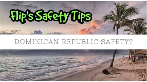 Safety Tips For Travel To The Dominican Republic Youtube