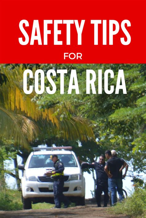 Safety Tips For Your Next Trip To Costa Rica Two Weeks In Costa Rica