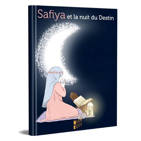 Safiya Et La Nuit Du Destin H L Ne Trendafilov Amp Lydia B Banibook Muslim Toys