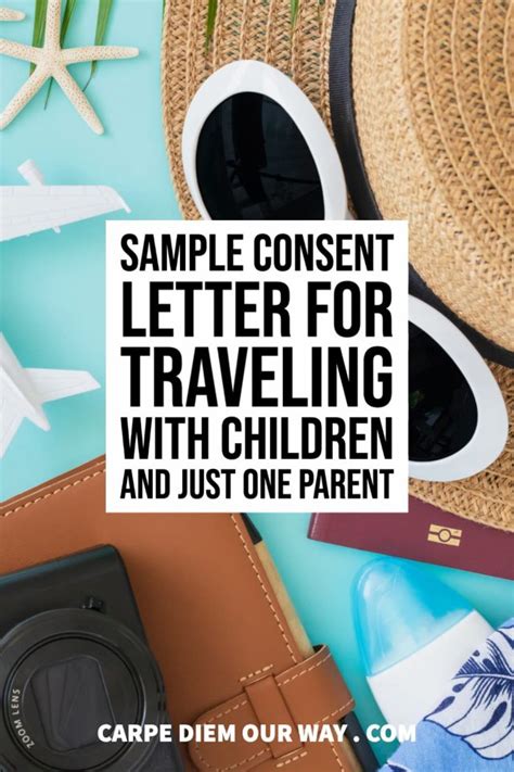 Sample Letter Of Consent To Travel With One Parent Carpe Diem Our Way