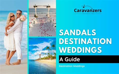 Sandals Destination Weddings Tie The Knot In The Caribbean