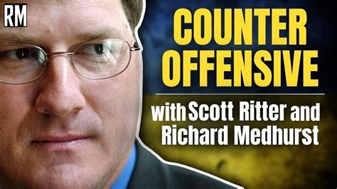 Scott Ritter Interview Ukraine Counteroffensive Analysis And More Richard Medhurst Live