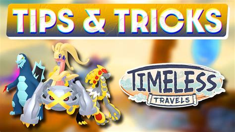 Season Of Timeless Travels Tips Tricks Pok Mon Go Youtube