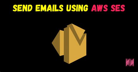 Send Emails Using Aws Ses With Source Code 2024 Machine Learning