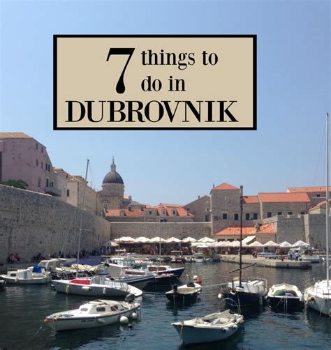 Seven Things To Do In Dubrovnik Amy And The Great World