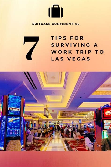 Seven Tips For Surviving A Work Conference In Vegas Suitcase Confidential