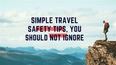 Simple Traveling Safety Tips You Should Know Monoscoop Com