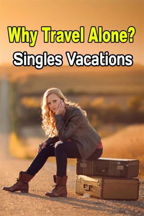 Singles Vacations Trips And Singles Cruises Weekends And Getaways For