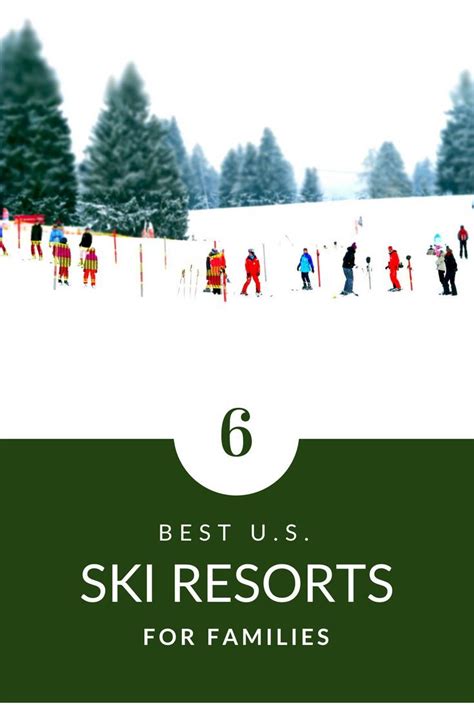 Six Best Us Ski Resorts For Families Artofit