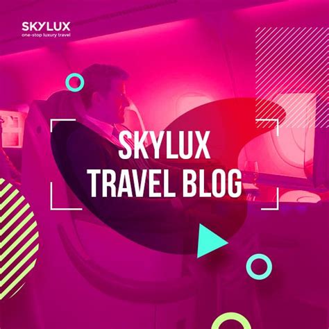 Skylux Travel Blog Travel Blog Travel Blog