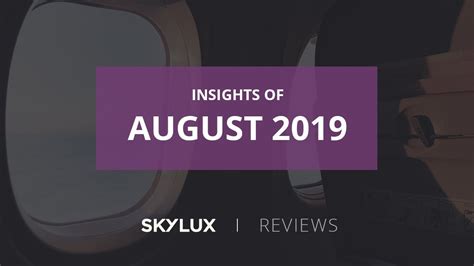 Skylux Travel Reviews Insights Of August 2019 Youtube