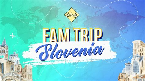 Slovenia Famtrip Slovenia Travel Guide Liberty Tourism Videos