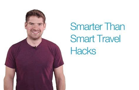 Smarter Than Smart Travel Tips Life Listed