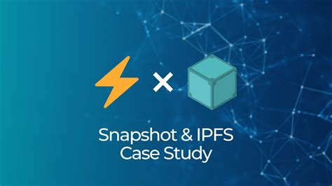 Snapshot Ipfs Case Study Ipfs Blog News