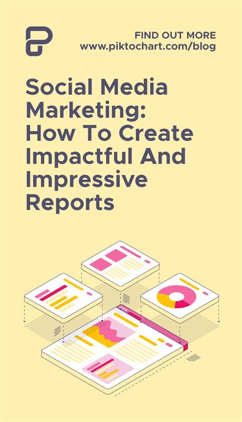 Social Media Marketing How To Create Impactful Reports Piktochart