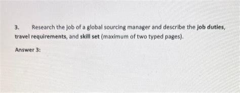 Solved 3 Research The Job Of A Global Sourcing Manager And Chegg Com