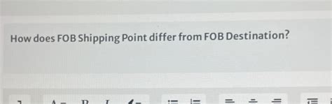 Solved How Does Fob Shipping Point Differ From Fob Destination T 1