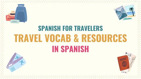 Spanish For Travelers Spanish Travel Vocab Resources Tell Me In