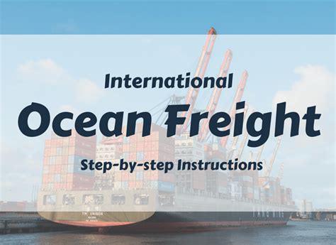 Step By Step Guide On Ocean Freight To Ship Internationally