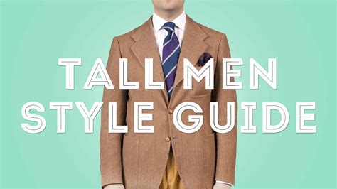 Style Tips For Tall Men The Dos And The Donts