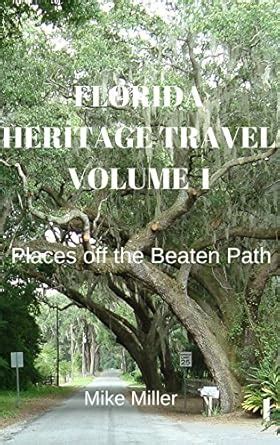 Florida Heritage Travel Guide