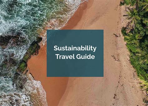 Sustainable Travel A How And Where To Guide