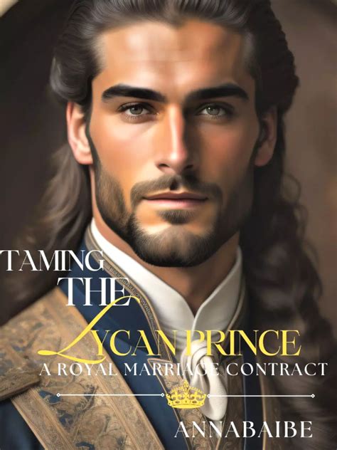 Taming The Lycan Prince A Royal Marriage Contract Chapter 1 Chapter